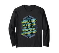Monoliths Never Die Funny Software Architecture Developer Long Sleeve T-Shirt