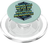 Monoliths Never Die Funny Software Architecture Developer PopSockets PopGrip for MagSafe