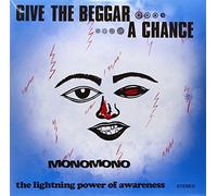 MonoMono - Give The Beggar A Chance [VINYL]