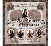 Mononc' Serge Et Anonymus - Academie Du Massacre