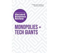 Monopolies and Tech Giants: The Insights You Need from Harvard Business Review