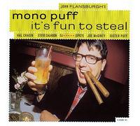 Monopuff - Its Fun to Steal