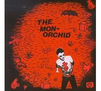 The Monorchid - Who Put Out The Fire?