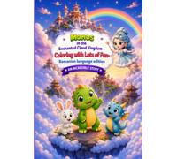 Monos in the Enchanted Cloud Kingdom - Coloring with Lots of Fun-Romanian language edition-An Incredible Story: O aventură magică de colorat cu ... pe poveste pentru (Monos Coloring Adventures)