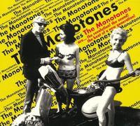 Monotones - Are the Revolution the Sound the Beat of a New