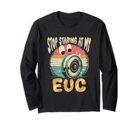 Monowheel Monocyclist Stop Staring at My EUC Long Sleeve T-Shirt