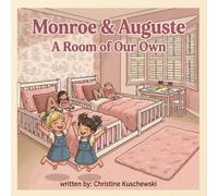Monroe & Auguste A Room of Our Own (Twin Adventures)