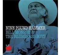 Monroe, Bill - Nine Pound Hammer
