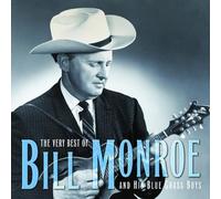 Monroe, Bill - The Very Best of Bill Monroe and His Blue Grass Boys