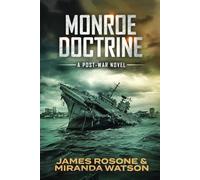 Monroe Doctrine: A Post-War Novel: 9