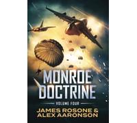 Monroe Doctrine: Volume IV
