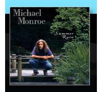 Monroe, Michael - Summer Rain