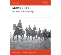 Mons 1914: The BEF's Tactical Triumph: No. 47 (Campaign)