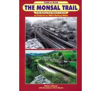 Monsal Trail Then and Now: & The Railway from Matlock to Buxton