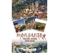 Monsanto Travel Guide 2025-2026: Discover the Village Carved in Granite, Where Time Stands Still and Legends Live Among the Boulders