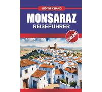 MONSARAZ Reiseführer 2026: Schlendern Sie durch weiß getünchte Straßen mit Panoramablick auf den Alentejo.