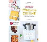 Monsieur Cuisine : 100 recettes inratables pour tous les jours: 31653