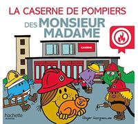 Monsieur Madame - La caserne de pompiers des Monsieur Madame
