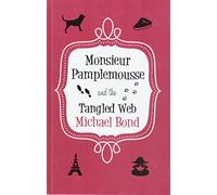 Monsieur Pamplemousse And The Tangled Web