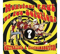 Monsieur Paul et Les Solutions - Surrealiste & Fantasmgorique [12" VINYL]