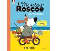 Monsieur Roscoe En vacances