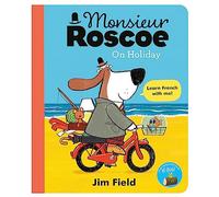 Monsieur Roscoe on Holiday