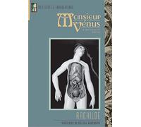 Monsieur Venus: A Materialist Novel (Texts and Translations)