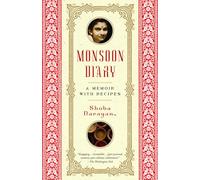 Monsoon Diary: A Memoir with Recipes