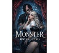 Monster: A Modern Phantom of the Opera Inspired Dark Romance