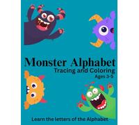 Monster Alphabet Tracing and Coloring: Learn The Letters off The Alphabet