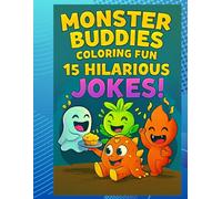 Monster Buddies Coloring 15 Hilarious Jokes for Kids to Color (Spooky Halloween)