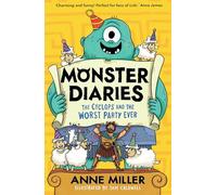 Monster Diaries: The Cyclops and the Worst Party Ever