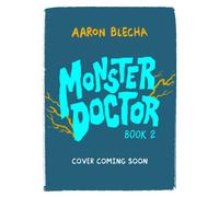 Monster Doctor: Book 2