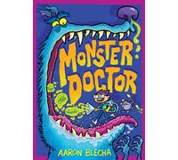 Monster Doctor : The Laugh-Out-Loud Comic Book Adventure with Activities
