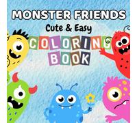 Monster Friends: A Cute & Easy Coloring Book For Kids