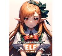 Monster Girl Coloring Book: Elf Volume 3