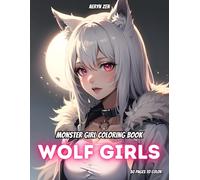 Monster Girl Coloring Book: Wolf Girls