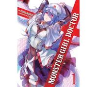 Monster Girl Doctor Vol. 1 (Monster Girl Doctor (Light Novel))