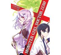 Monster Girl Doctor Zero (Light Novel): 8