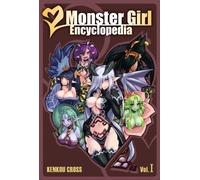 Monster Girl Encyclopedia : Vol. 1