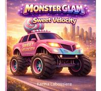Monster Glam: Sweet Velocity and the Glideway