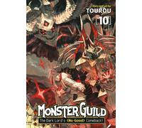 Monster Guild: The Dark Lord's (No-Good) Comeback! Vol. 10