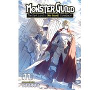 Monster Guild: The Dark Lord's (No-Good) Comeback! Vol. 11