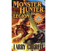 Monster Hunter: Legion by Larry Correia (2013-07-09)