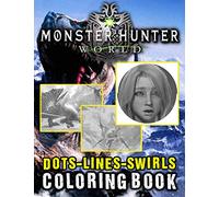 Monster Hunter World Dots Lines Swirls Coloring Book: Monster Hunter World Awesome Diagonal-Dots-Swirls Activity Books For Adult Original Birthday Present / Gift Idea