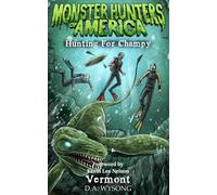 MONSTER HUNTERS OF AMERICA Hunting For Champy: 12