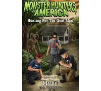 MONSTER HUNTERS OF AMERICA Hunting For The Goat Man: 15