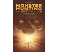 Monster Hunting in Newtonville