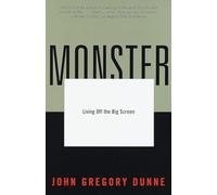 Monster: Living Off the Big Screen