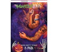 Monster Lovin': Queer, Smutty, Spooky Stories (Queering Consent)